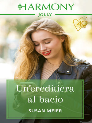 cover image of Un'ereditiera al bacio